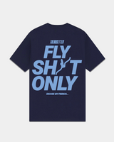 FLY SH*T ONLY TEE - BLUE ON BLUE